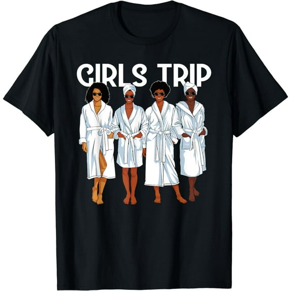 Girls Trip 2024 For Black Melanin Women Spa Relax Vacation T-Shirt