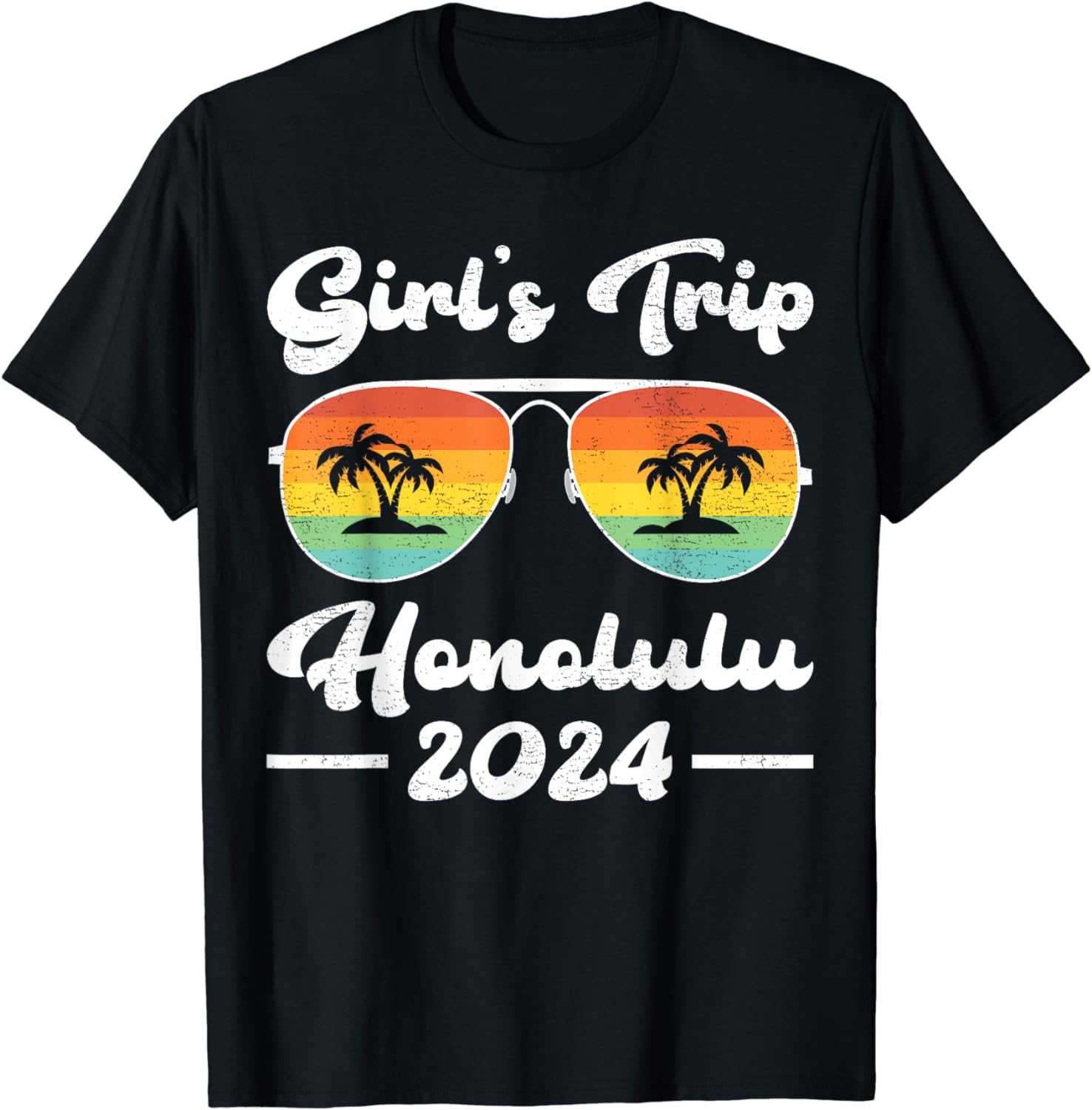Girls Trip 2024 Summer Sunglass Hawaii Honolulu Beach Cotton TShirt