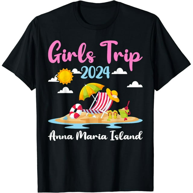 Girls Trip 2024 Summer Vacation Florida Anna Maria Island Cotton T