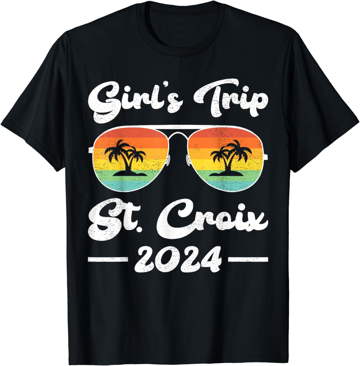 Girls Trip 2024 Sunglass Virgin Island St. Croix Beach Cotton TShirt