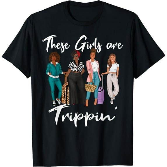 Girls Trip 2024 The Girls Are Trippin' Black Party Women T-Shirt