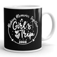 thumbnail image 1 of Girls Trip 2025 Cute Girls Weekend 2025 Summer Vacation Gift Ceramic Mug 11oz (White;11oz), 1 of 5