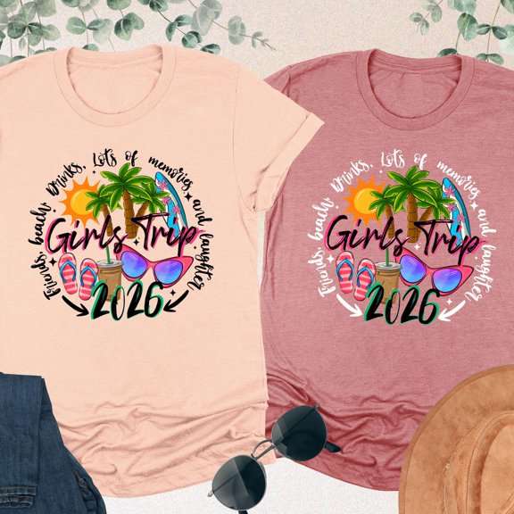 Girls Trip 2026 Shirt Friends Beach Drinks Shirt Besties Couple Shirt Summer Vibes Tee Bea