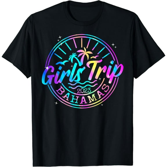 Girls Trip Bahamas Womens Vacation Birthday Vacay Squad T-Shirt