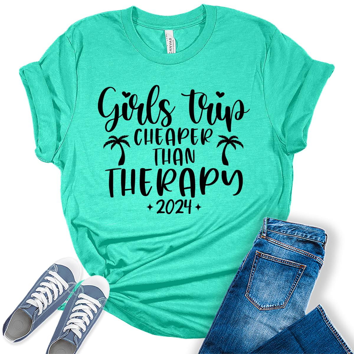 Girls Trip 2024 Shirt Cheaper Than Therapy Vacation Tshirt Summer Top