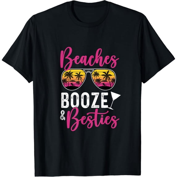 Girls Trip Girls Weekend Friends Beaches Booze Besties T-Shirt