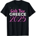 thumbnail image 1 of Girls Trip Greece 2025 Weekend Women Birthday Gifts T-Shirt, 1 of 5