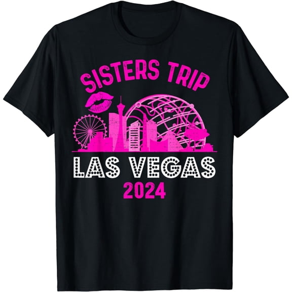 Girls Trip Las Vegas Sisters Trip 2024 Shirts Birthday Squad T-Shirt