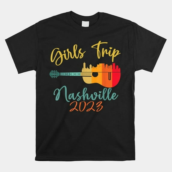 Girls Trip Nashville 2023 Guitar Guitarist Weekend Party T-shirt Size S-5XL