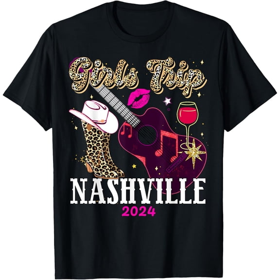 Girls Trip Nashville 2024 For Womens Weekend, Birthday Party T-Shirt