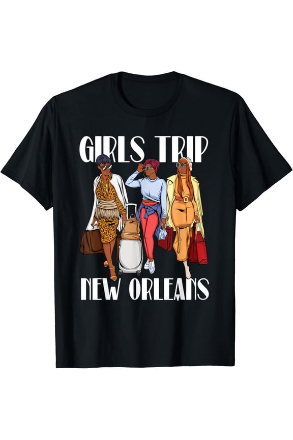 Girls Trip New Orleans 2024 Vacation Weekend Black Women T-Shirt