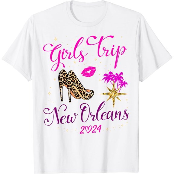 Girls Trip New Orleans 2024 Womens Weekend Birthday Squad T-Shirt Size S-5XL