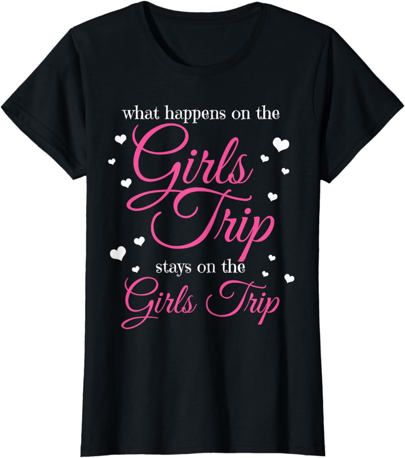 Girls Trip Party Tour What Happens On The Girls Trip Stays Cotton T