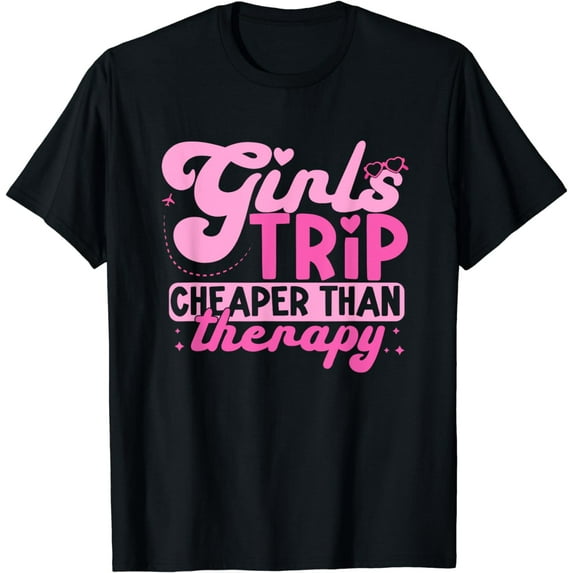 Girls Trip Therapy Weekend Vacation Getaway Summer Camping T-Shirt