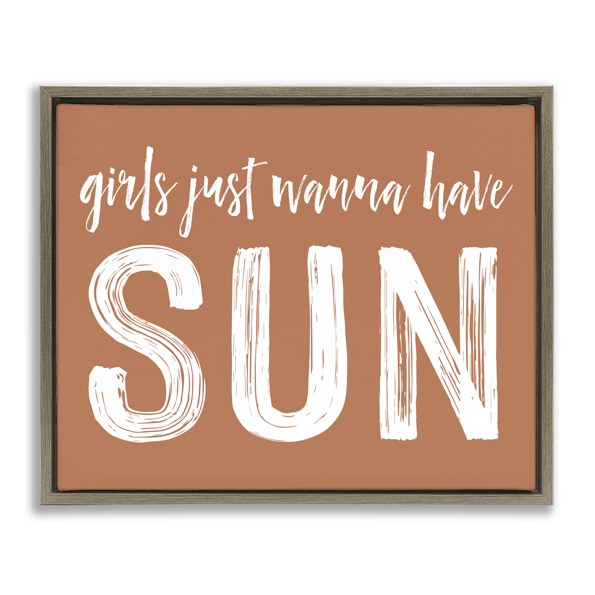 Girls Wanna Have Sun Brown Brown Framed Floater Canvas Wall Art, design by Lettered and Lined