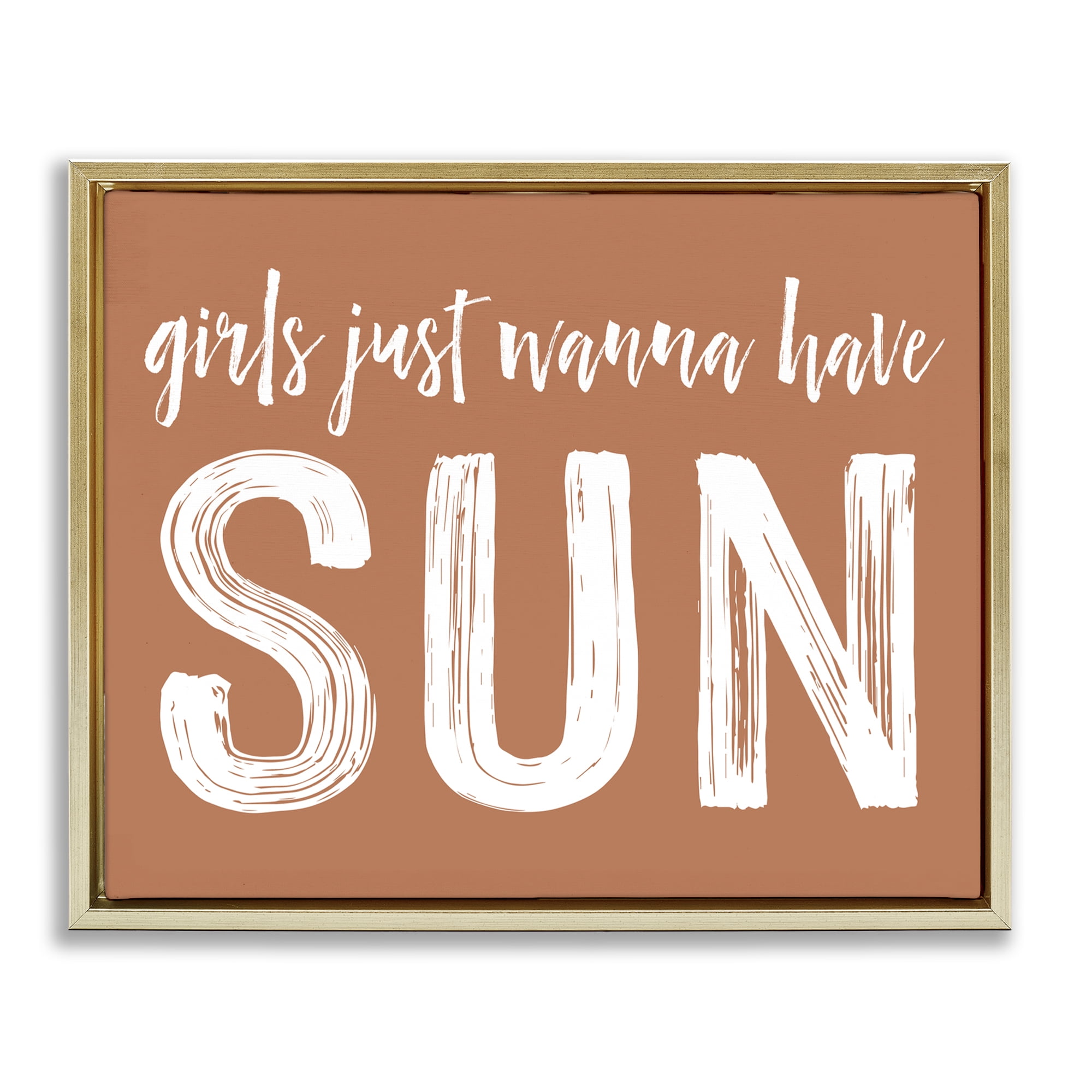 Girls Wanna Have Sun Brown Gold Framed Floater Canvas Wall Art, design by Lettered and Lined