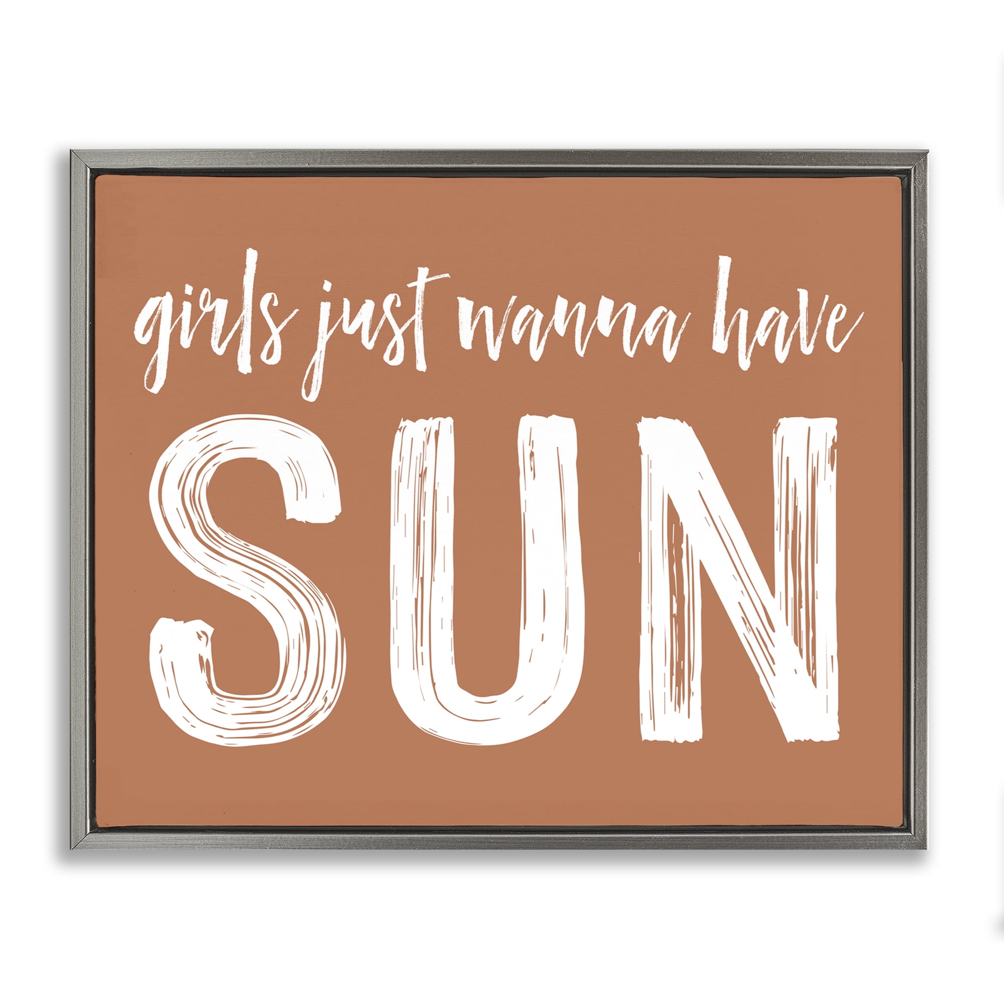 Girls Wanna Have Sun Brown Gray Framed Floater Canvas Wall Art, design by Lettered and Lined