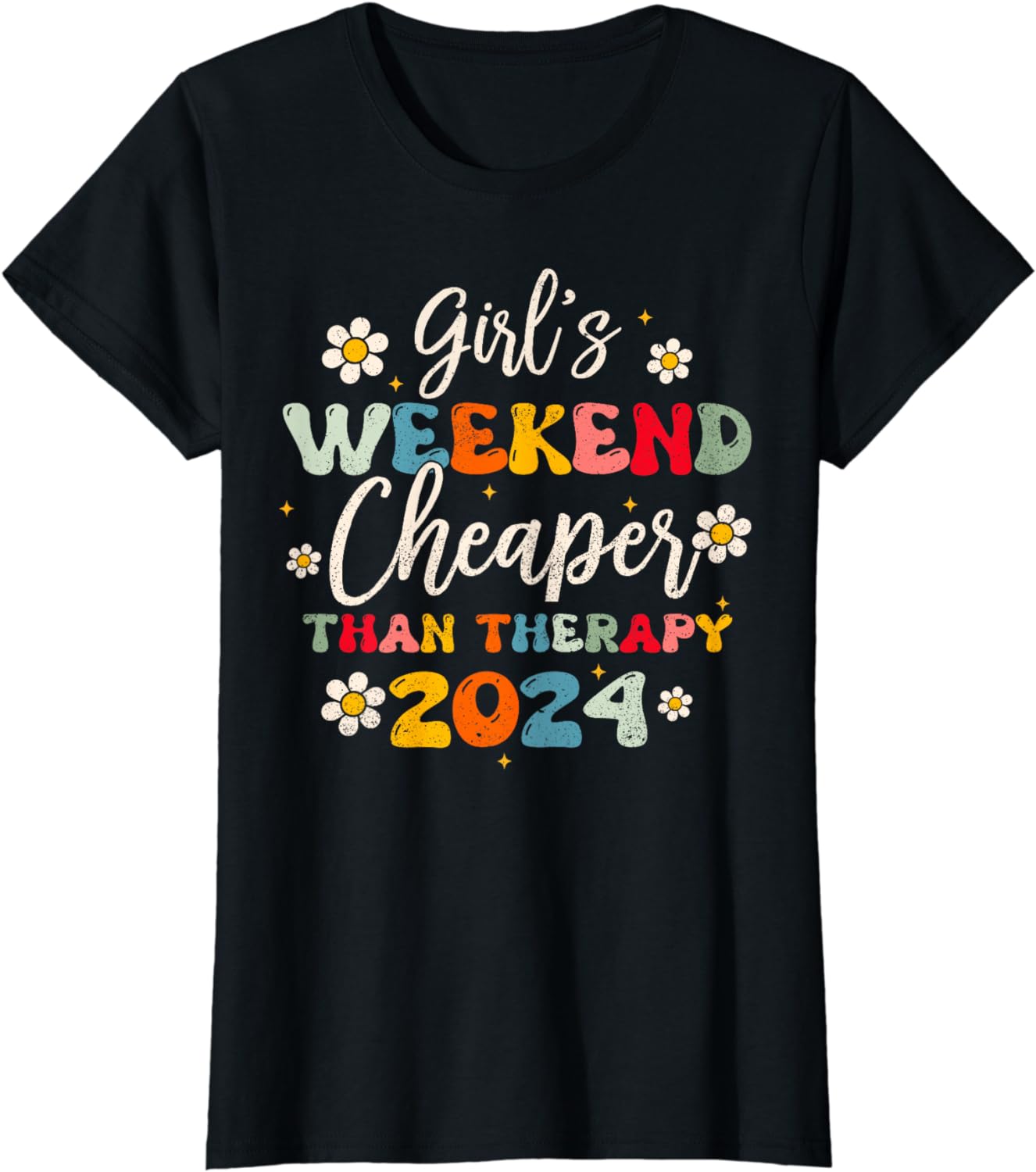 Girls Weekend 2024 Cheaper Than A Therapy Matching Girl Trip Cotton T