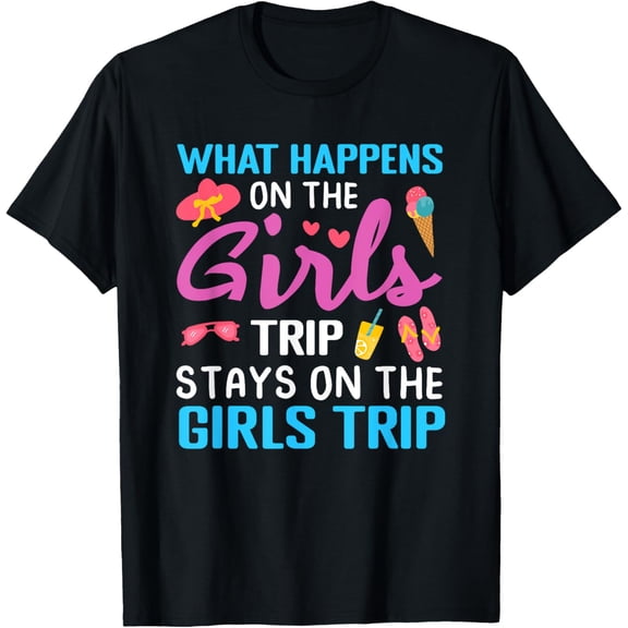 Girls Weekend Trip Ideas Party Funny Vacation for Women T-Shirt