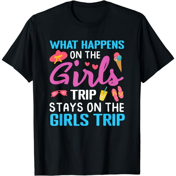 Girls Weekend Trip Ideas Party Funny Vacation for Women T-Shirt