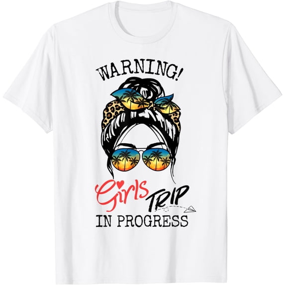 Girls Weekend, Vacation Squad Warning Girls Trip In Progress T-Shirt
