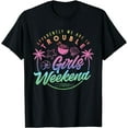 thumbnail image 1 of Girls Weekend trip 2024 Funny Cute Summer Vacation Women T-Shirt, 1 of 3
