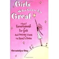 thumbnail image 1 of Pre-Owned Girls Who Grew Up Great: A Book of Encouragement for Girls about Amazing Women Who Dared to Dream (Paperback) 0883967529 9780883967522, 1 of 1