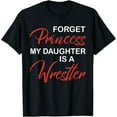 thumbnail image 1 of Girls Wrestling Shirt Daughter Wrestler Mom Dad Parents Gift T-Shirt, 1 of 4