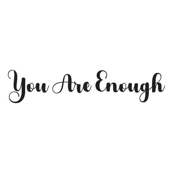 Girls You are enough Inspirational Quotes & Sayings Wall Decal Decoration Motivational Inspiring Never Give Up Quote Art Lasts Years and Easily Removable - Size: 10 In(W) x 2 In(H)