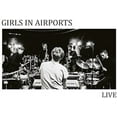 thumbnail image 1 of Girls in Airports - Live - Music & Performance - CD, 1 of 1