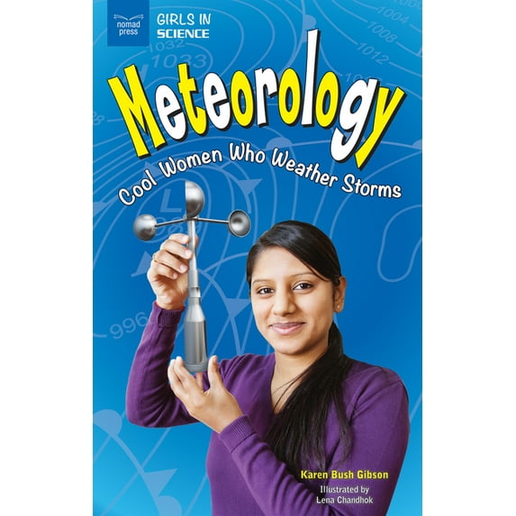 Girls in Science Meteorology: Cool Women Who Weather Storms, (Hardcover)