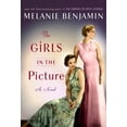 thumbnail image 1 of Pre-Owned Girls in the Picture: A Novel (Paperback) 1524796948 9781524796945, 1 of 1