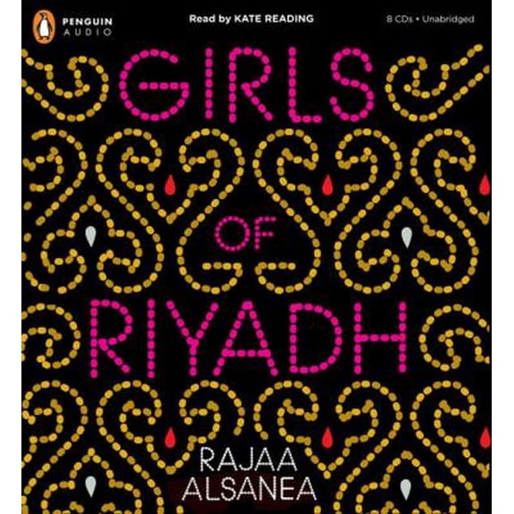 Pre-Owned Girls of Riyadh (Audiobook) by Rajaa Alsanea, Kate Reading