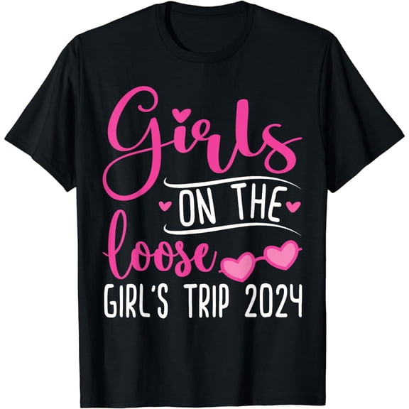 Girls on the Loose Girl's Trip Matching Girls Trip T-Shirt