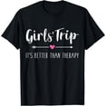 thumbnail image 1 of Girls trip weekend it's better than therapy T-Shirt, 1 of 3