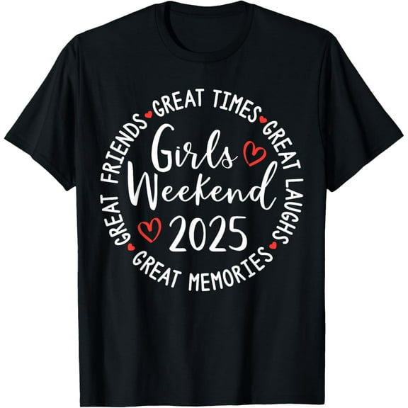 Girls weekend 2025 for matching girls trip vacation T-Shirt