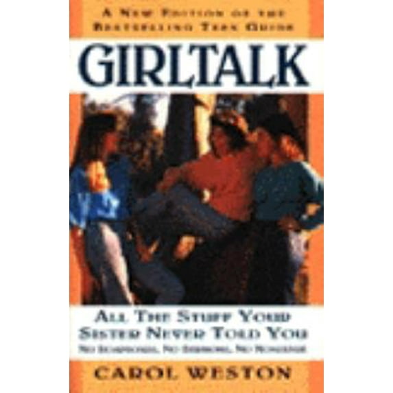 Pre-Owned Girltalk: All the Stuff Your Sister Never Told You (Paperback) 0060966181 9780060966188
