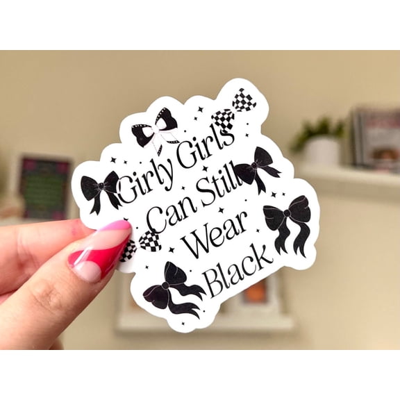 Girly Girls Can Still Wear Black Elder Emo Goth Blck Fashion Sticker
