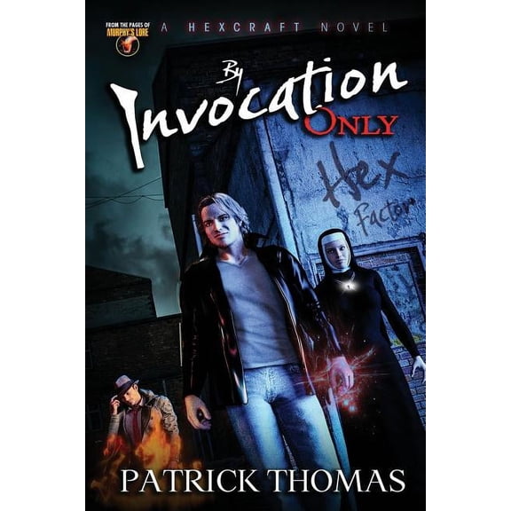 Hexcraft By Invocation Only: a Hexcraft novel, Book 2, (Paperback)