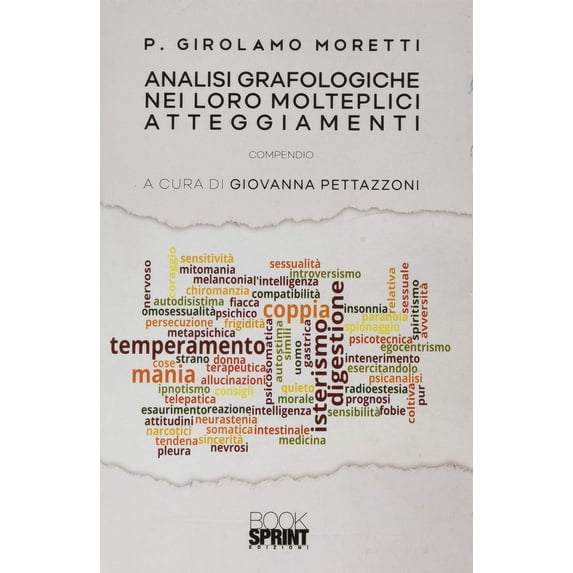 Girolamo Moretti,Giovanna Pettaz Analisi grafologiche nei loro molteplici atteggiam (Paperback)