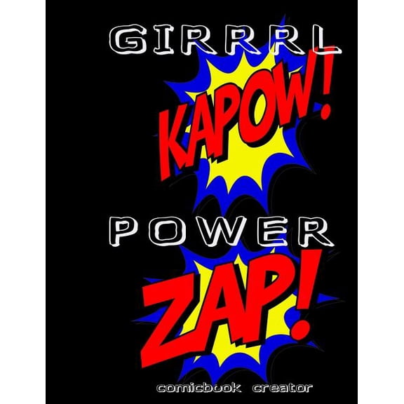 Girrrl Power: Comic Book Creator, (Paperback)