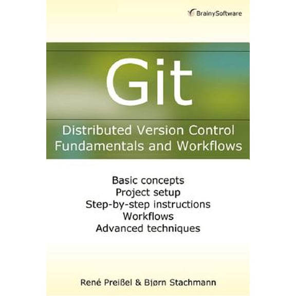Pre-Owned Git : Distributed Version Control--Fundamentals and Workflows