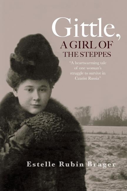 Gittle, A Girl of the Steppes (Paperback) by Estelle Rubin Brager