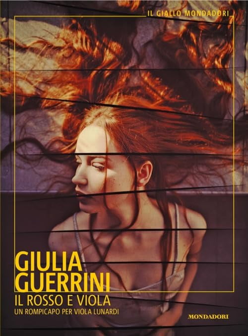 Giulia Guerrini Il rosso e Viola. Un rompicapo per Viola Lunardi (Il giallo Mondado (Paperback)