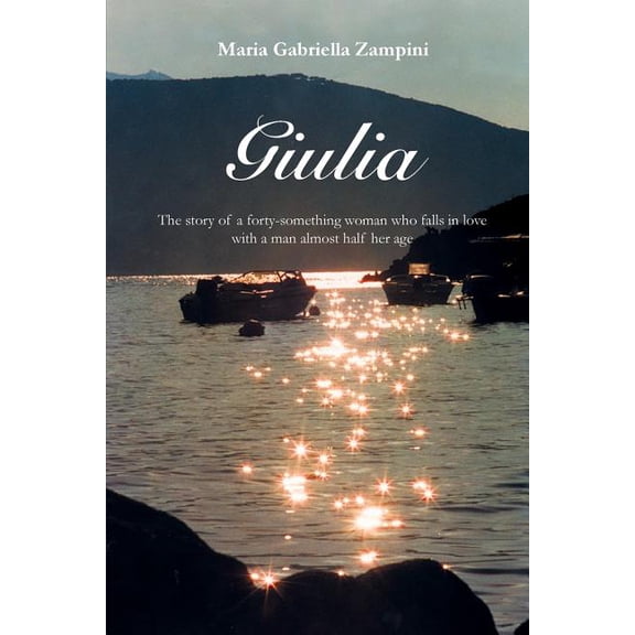 Giulia: The story of a woman who falls in love with a man nearly half her age, (Paperback)