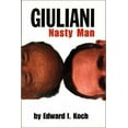 thumbnail image 1 of Pre-Owned Giuliani: Nasty Man (Paperback) 156980155X 9781569801550, 1 of 1