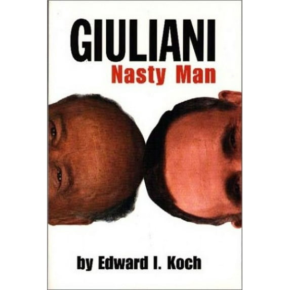 Pre-Owned Giuliani: Nasty Man (Paperback) 156980155X 9781569801550