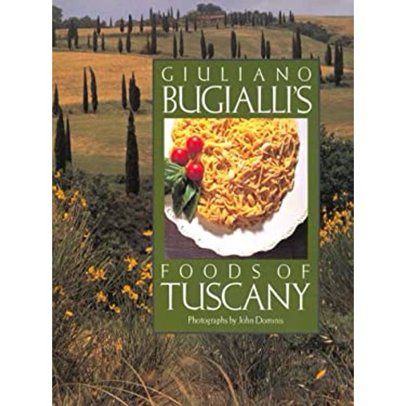 Pre-Owned Giuliano Bugialli's Foods of Tuscany (Hardcover) 1556702000 9781556702006
