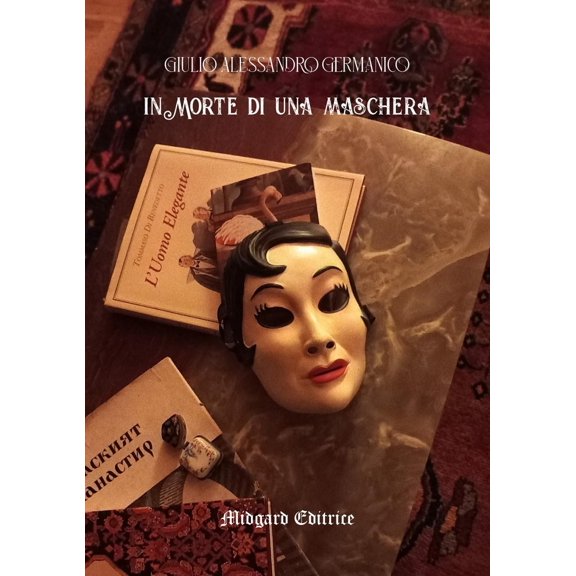 Giulio Alessandro Germanico In morte di una maschera (Paperback)