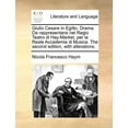 thumbnail image 1 of Giulio Cesare in Egitto. Drama. Da Rappresentarsi Nel Regio Teatro Di Hay-Market, Per La Reale Accademia Di Musica. the Second Edition, with Alteratio Paperback, 1 of 1